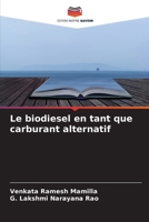Le biodiesel en tant que carburant alternatif (French Edition) 663045331X Book Cover