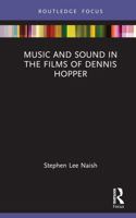 Music and Sound in the Films of Dennis Hopper (Filmmakers and Their Soundtracks) 1032737697 Book Cover