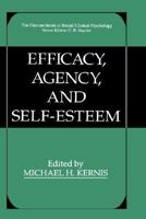 Efficacy, Agency, and Self-Esteem 1489912827 Book Cover