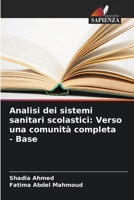 Analisi dei sistemi sanitari scolastici: Verso una comunità completa - Base (Italian Edition) 6208778034 Book Cover