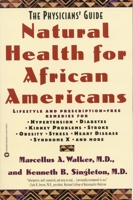 Natural Health for African Americans: The Physician's Guide 0446673692 Book Cover