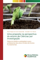 Uma proposta na perspectiva do ensino de Ciências por investigação 613969924X Book Cover