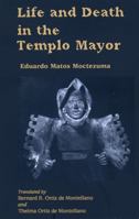 Life and Death in the Templo Mayor 0870814001 Book Cover