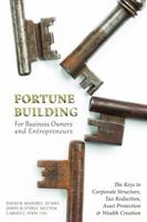 Fortune Building for Business Owners and Entrepreneurs 0990900843 Book Cover