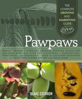 Pawpaws: The Complete Growing and Marketing Guide 0865719551 Book Cover