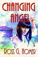 Changing Angel (Avenging Angel) 1090254652 Book Cover