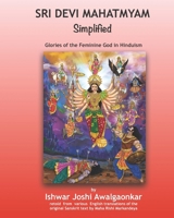Sri Devi Mahatmyam for Kids: Glories of the Feminine God in Hinduism B0BGKZD3YT Book Cover