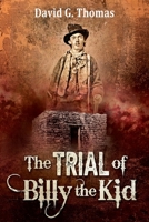 The Trial of Billy the Kid 1952580048 Book Cover