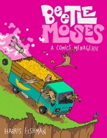 Beetle Moses: A Comics Menagerie B0GPNMSGB4 Book Cover