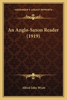 An Anglo-Saxon Reader (1919) 9353861667 Book Cover