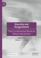 Diversity and Disagreement: From Fundamental Biases to Ethical Interactions 3031619374 Book Cover