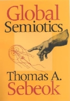 Global Semiotics: 025333957X Book Cover
