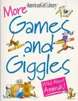 More Games and Giggles: Wild About Animals! (American Girl Library (Paperback)) 1562476645 Book Cover