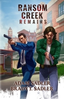 Ransom Creek Remains B0FNZG7DXJ Book Cover