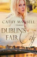 Dublin's Fair City 1910234222 Book Cover