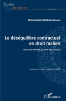 Le déséquilibre contractuel en droit malien: Pour une réforme du droit des contrats (Études Africaines) (French Edition) 2343191042 Book Cover
