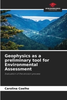 Geophysics as a preliminary tool for Environmental Assessment: Evaluation of the erosion process 6206443825 Book Cover