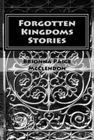 Forgotten Kingdoms Stories 1542306671 Book Cover