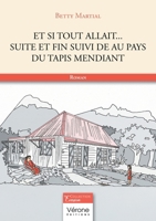 Et si tout allait... suite et fin suivi de Au pays du tapis mendiant B0DQKRLZL2 Book Cover