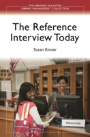 The Reference Interview Today 1598848224 Book Cover