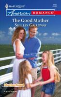 The Good Mother 0373751877 Book Cover