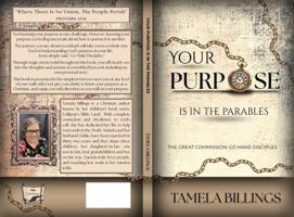 Your Purpose is in the Parables: The Great Commission: Go Make Disciples B0G7JP3YDC Book Cover