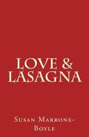 Love & Lasagna: Collected Stories 1544089554 Book Cover