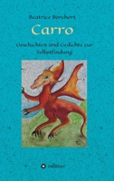 Carro: Geschichten und Gedichte zur Selbstfindung 3347245474 Book Cover
