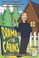 Drama at the Cabins: Take a stroll down the Ferngarson Trail for some chaos and adventure B0GMT5WS99 Book Cover