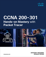 CCNA 200-301 Hands-On Mastery with Packet Tracer 0135313090 Book Cover