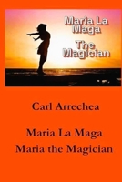 Maria La Maga: Maria The Magician B0GXP3LNYY Book Cover