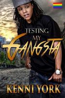 Testing My Gangsta 1537196952 Book Cover