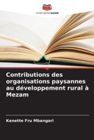Contributions des organisations paysannes au développement rural à Mezam (French Edition) 6208040868 Book Cover