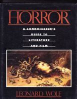Horror: A Connoiseur's Guide to Literature and Film 0816012741 Book Cover