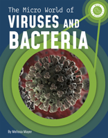 The Micro World of Viruses and Bacteria 1666321133 Book Cover