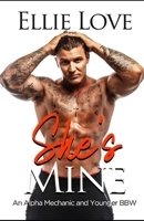 She's Mine: An Alpha Mechanic and Younger BBW Romance Book 1 (Alpha Mechanics Book) 1692040251 Book Cover