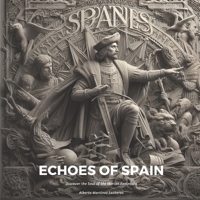 Echoes of Spain (Echoes of the Past) B0CLJHYK7V Book Cover