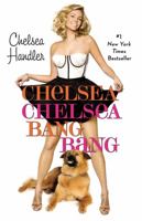 Chelsea Chelsea Bang Bang 0446552445 Book Cover