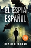 EL ESPÍA ESPAÑOL: un thriller de David Ribas B09CRLZKHV Book Cover