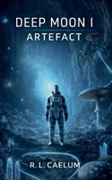 Deep Moon I: Artefact (German Edition) 3695759801 Book Cover