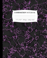 COMPOSITION NOTEBOOK College Ruled: Journal Notepad Diary Marble Black Purple Girls Back to School Gift 170039990X Book Cover
