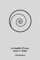 La famille O'Leary: Tome 5 : Ether (French Edition) B0DR1VL16Z Book Cover