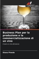 Business Plan per la produzione e la commercializzazione di un vino 6206988422 Book Cover