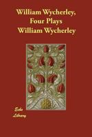 The Complete Plays of William Wycherley 0393004406 Book Cover