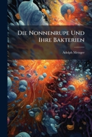 Die Nonnenrupe Und Ihre Bakterien 1149062967 Book Cover