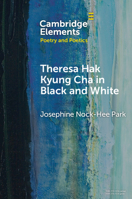 Theresa Hak Kyung Cha in Black and White 1009323431 Book Cover