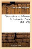 Observations Sur Le Basque de Fontarabie, d'Irun, Etc... 2329264283 Book Cover