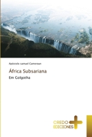 África Subsariana: Em Golgotha 6134402672 Book Cover