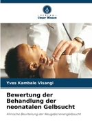 Bewertung der Behandlung der neonatalen Gelbsucht (German Edition) 6630264444 Book Cover