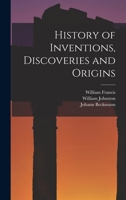 History of inventions, discoveries and origins 101919815X Book Cover